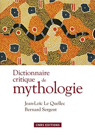Dictionnaire critique de mythologie (French Edition)