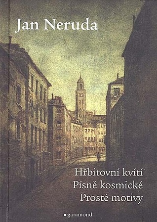Hřbitovní kvítí / Písně kosmické / Prosté motivy (Hardcover)