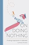 On Doing Nothing:...