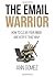The Email Warrior by Ann Gomez