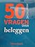 50 Praktische vragen over beleggen by Thierry Debels