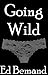 Going Wild (Rebecca's Story...