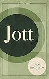 Jott by Sam     Thompson