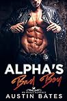 Alpha's Bad Boy (Trouble In Paradise, #3)
