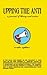 Upping the Anti: A Journal ...