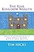 The Real Kingdom Wealth by Tim Hicks