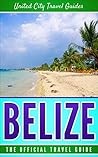 Belize: The Offic...