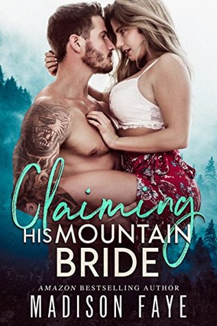 Claiming His Mountain Bride (Blackthorn Mountain Men, #1)