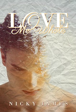 Love Me Whole (Kindle Edition)