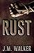 Rust (King's Harlots MC, #6) by J.M. Walker