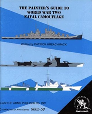 The Painter's Guide to World War Two Naval Camouflage (Clash of Arms)