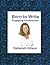 Born to Write: Engaging Confessions (H.E.A.L. Resources Publications: Health, Education, Awareness, Learning)