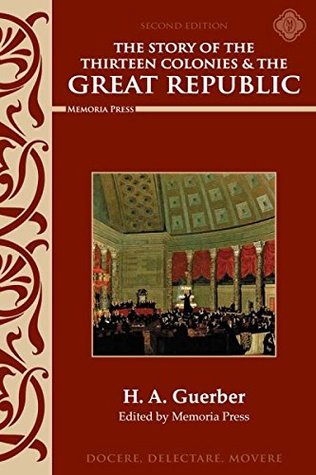 Story of the Thirteen Colonies & the Great Republic Text (Paperback)