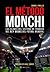 El Método Monchi: Las claves del sistema de trabajo del Rey Midas del fútbol mundial (Spanish Edition)