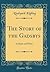 The Story of the Gadsbys: In Black and White (Classic Reprint)