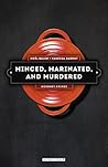 Minced, Marinated, and Murdered by Noël Balen