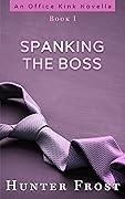 Spanking the Boss