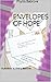 Envelopes of Hope