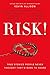 Risk!: True Stories People Never Thought They'd Dare to Share