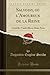 Salvoisy, ou l'Amoureux de la Reine: Comédie-Vaudeville en Deux Actes (Classic Reprint) (French Edition)