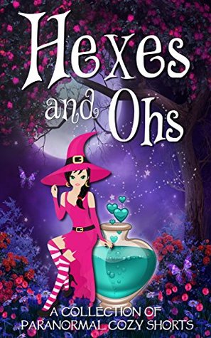 Hexes and Ohs (Kindle Edition)