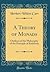 A Theory of Monads: Outlines of the Philosophy of the Principle of Relativity (Classic Reprint)