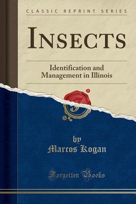 Insects: Identification and Management in Illinois