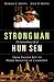 Strongman- The Extraordinary Life of Hun Sen: From Pagoda Boy to Prime Minister of Cambodia