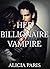 Her Billionaire Vampire (Pa...