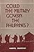 Could The Military Govern T...