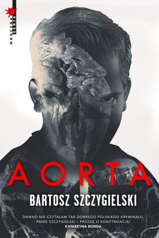 Aorta (Gabriel Byś, #1)