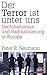 Der Terror ist unter uns: Dschihadismus, Radikalisierung und Terrorismus in Europa (German Edition)