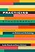 Practicing Ethnography: A S...