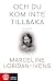 Och du kom inte tillbaka by Marceline Loridan-Ivens Och du kom inte tillbaka by Marceline Loridan-Ivens
