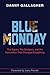 Blue Monday: The Expos, the...