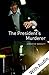 The President's Murderer - With Audio Level 1 Oxford Bookworms Library