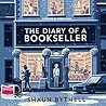 The Diary of a Bookseller by Shaun Bythell