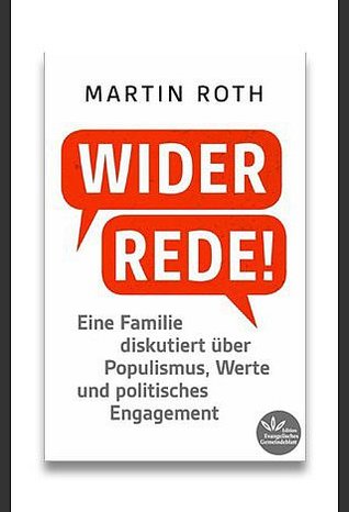 Widerrede! Eine Familie diskutiert über Populismus, Werte und politisches Engagement