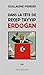 Dans la tête de Recep Tayyi...