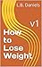 How to Lose Weight: v1