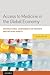 Access to Medicine in the Global Economy by Cynthia Ho