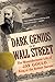 Dark Genius of Wall Street by Edward J. Renehan Jr.