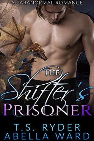 The Shifter’s Prisoner (Kindle Edition)