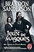 Jeux de masques (Fils-des-Brumes : Wax & Wayne #2)