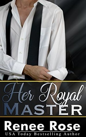 Her Royal Master (Master Me, #1)