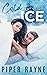 Cold As Ice (Bedroom Games,...