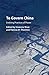 To Govern China: Evolving Practices of Power