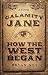 Calamity Jane: How The West Began