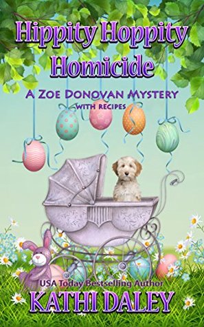 Hippity Hoppity Homicide (Zoe Donovan Mystery #28)