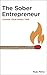 The Sober Entrepreneur by Russ Perry